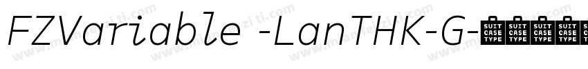 FZVariable -LanTHK-G字体转换